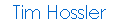 Tim Hossler